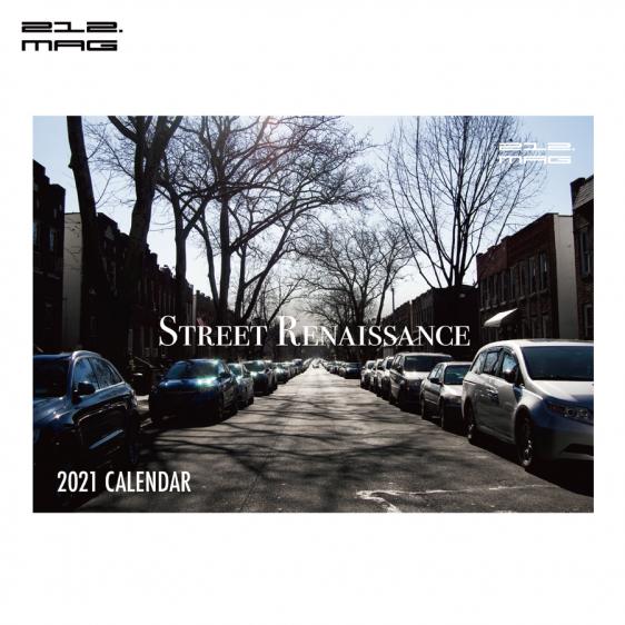 212.MAG : 2021CALENDAR "STREET RENAISSANCE"